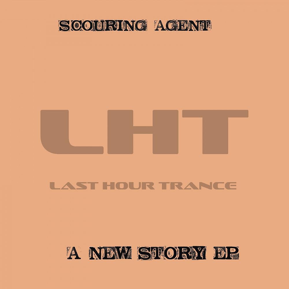 Scouring Agent - A New Story (Handzup Extended)