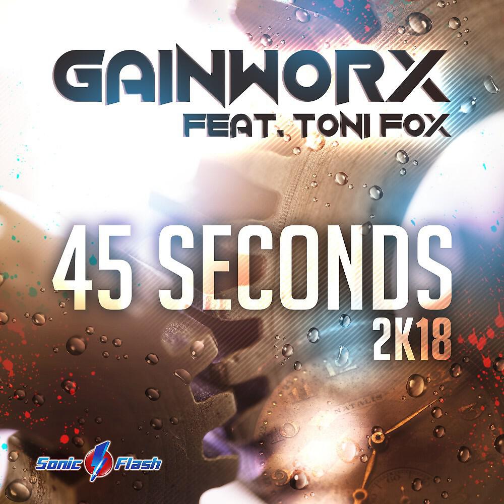 Gainworx - 45 Seconds 2k18 (Impp Remix Edit)