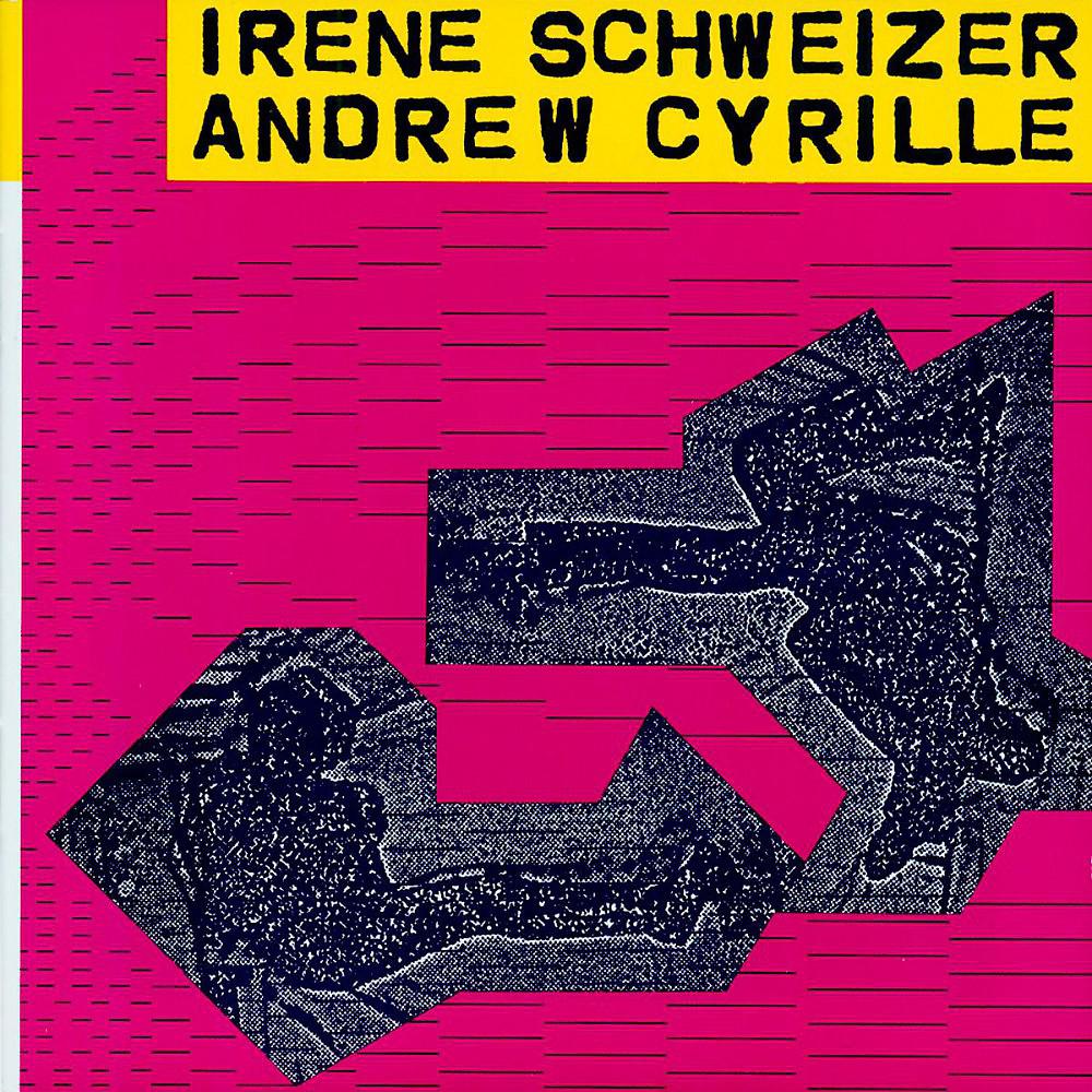 Постер альбома Irène Schweizer - Andrew Cyrille