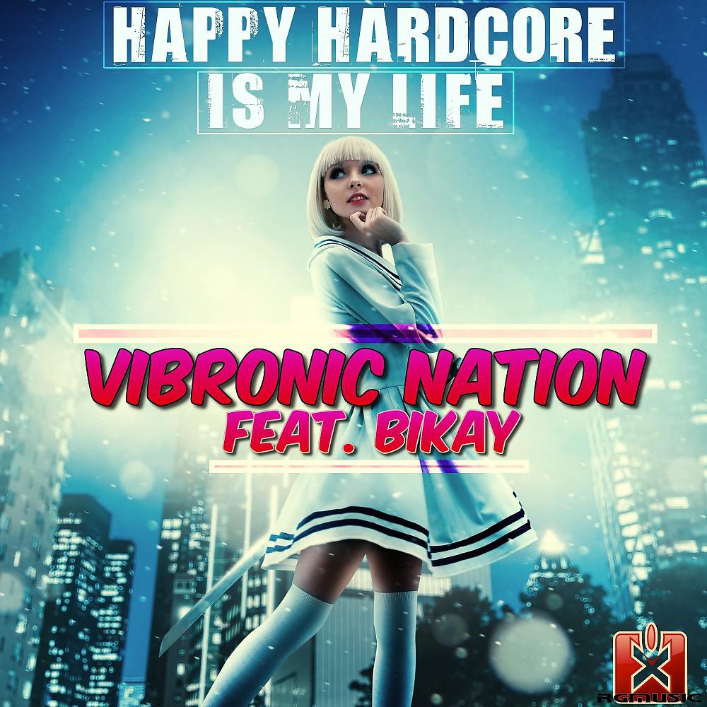 Постер альбома Happy Hardcore Is My Life