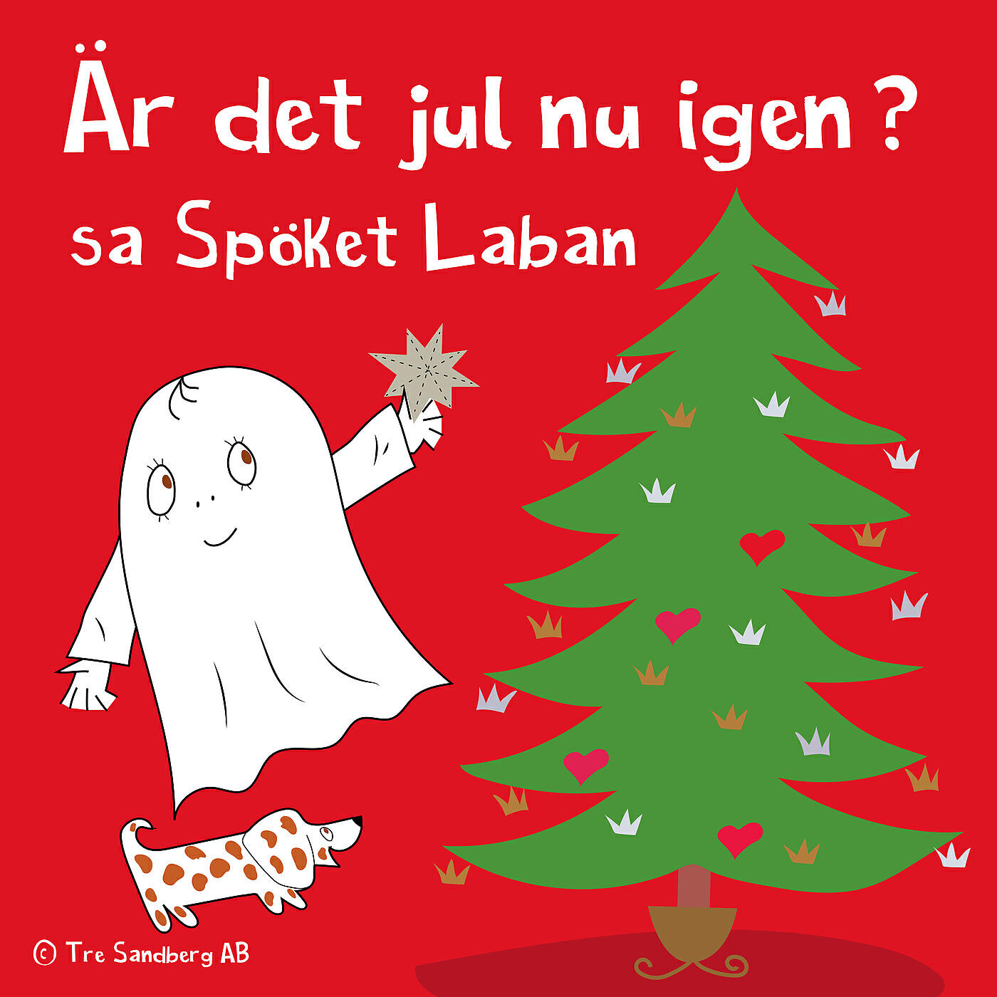 Lilla Spöket Laban och hans vänner - Är det jul nu igen? sa spöket Laban, del 6