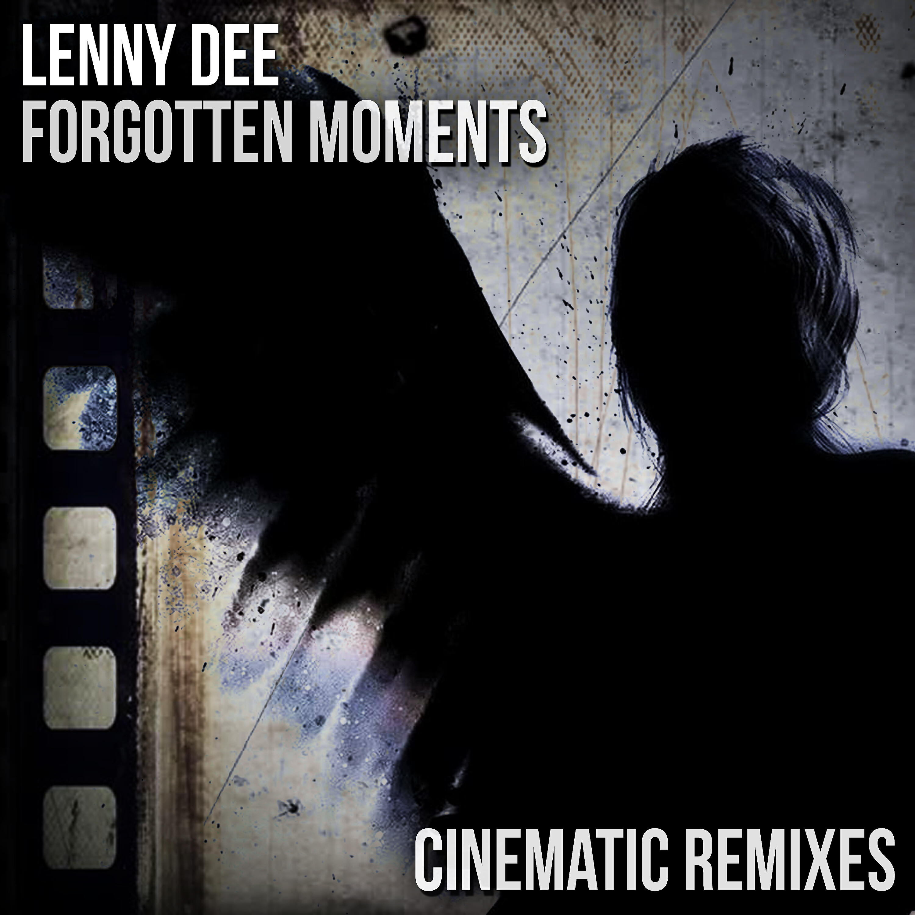Lenny Dee - Forgotten Moments (Marina Borodina & Vi ta Lee Cinematic Remix)