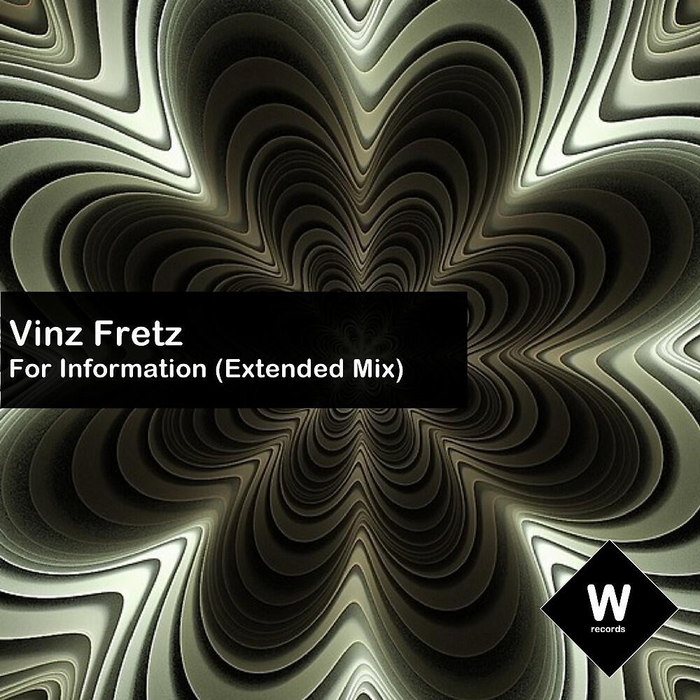 Vinz Fretz - For Information (Extended Mix)