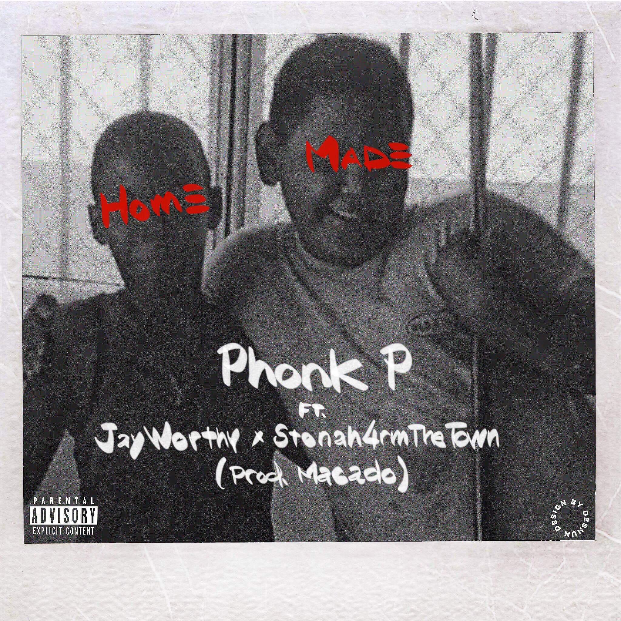Phonk P - Home Made (feat. Jay Worthy & Stonah4rmthetown)