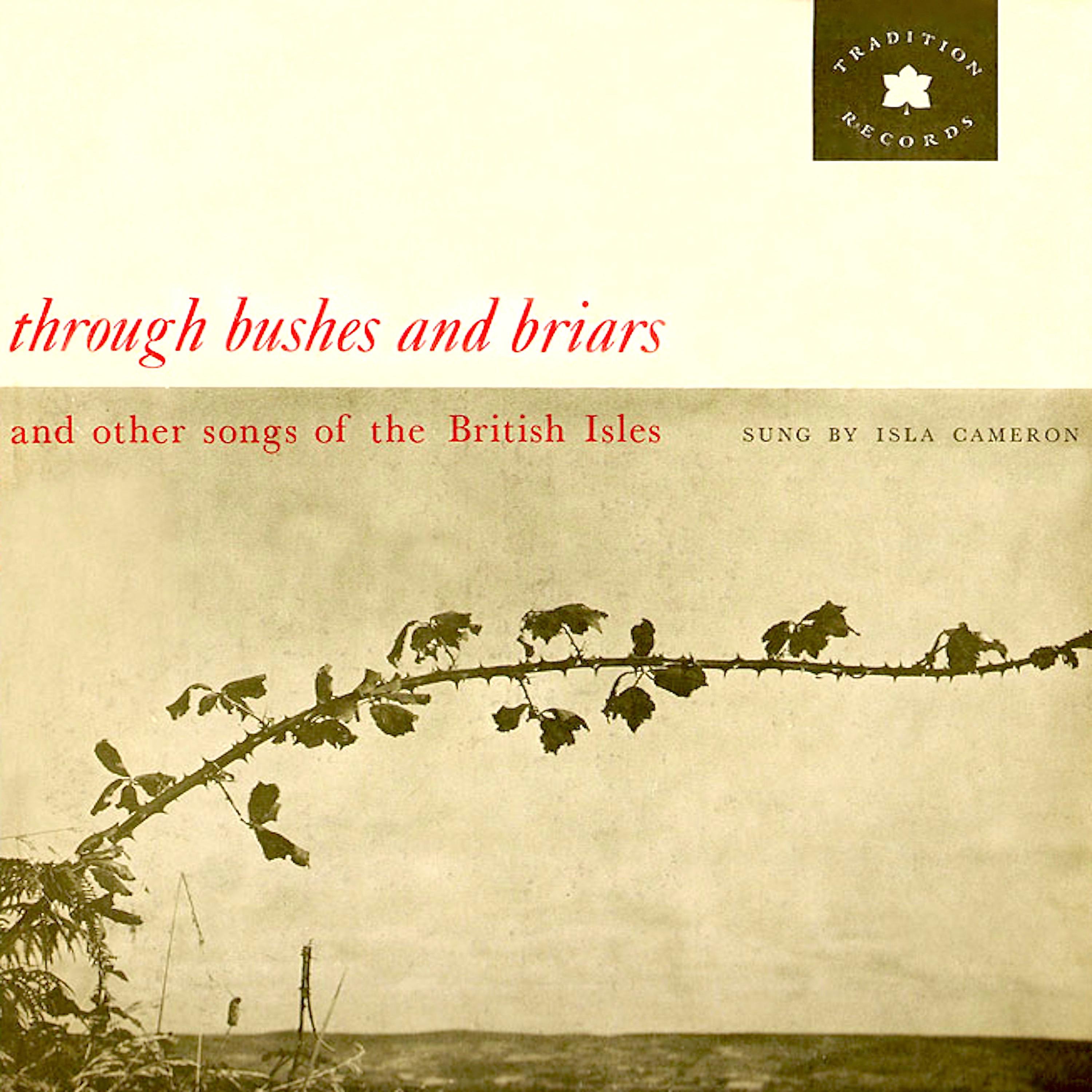 Постер альбома Through Bushes and Briars and Other Songs of the British Isles (Remastered)