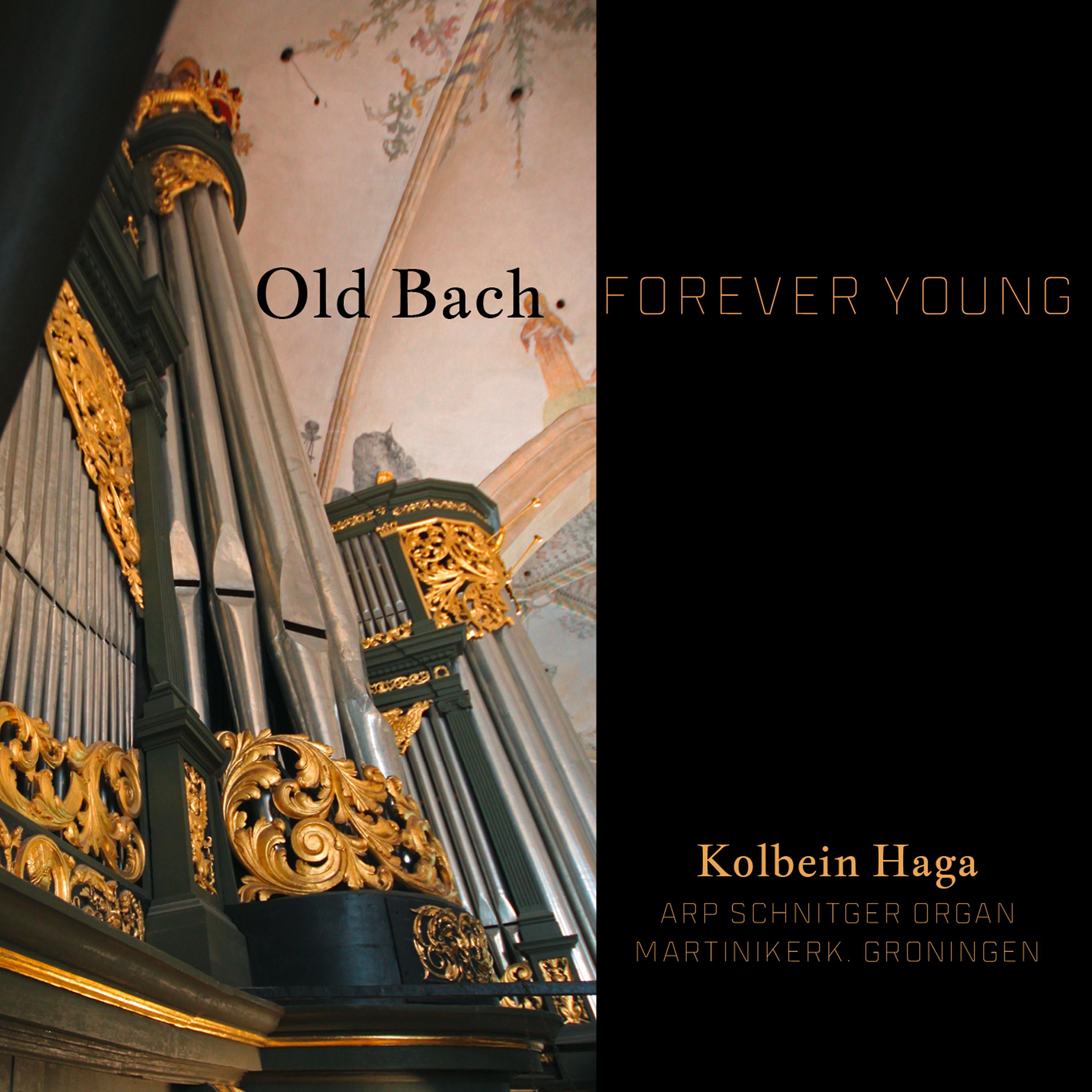 Постер альбома Old Bach: Forever Young