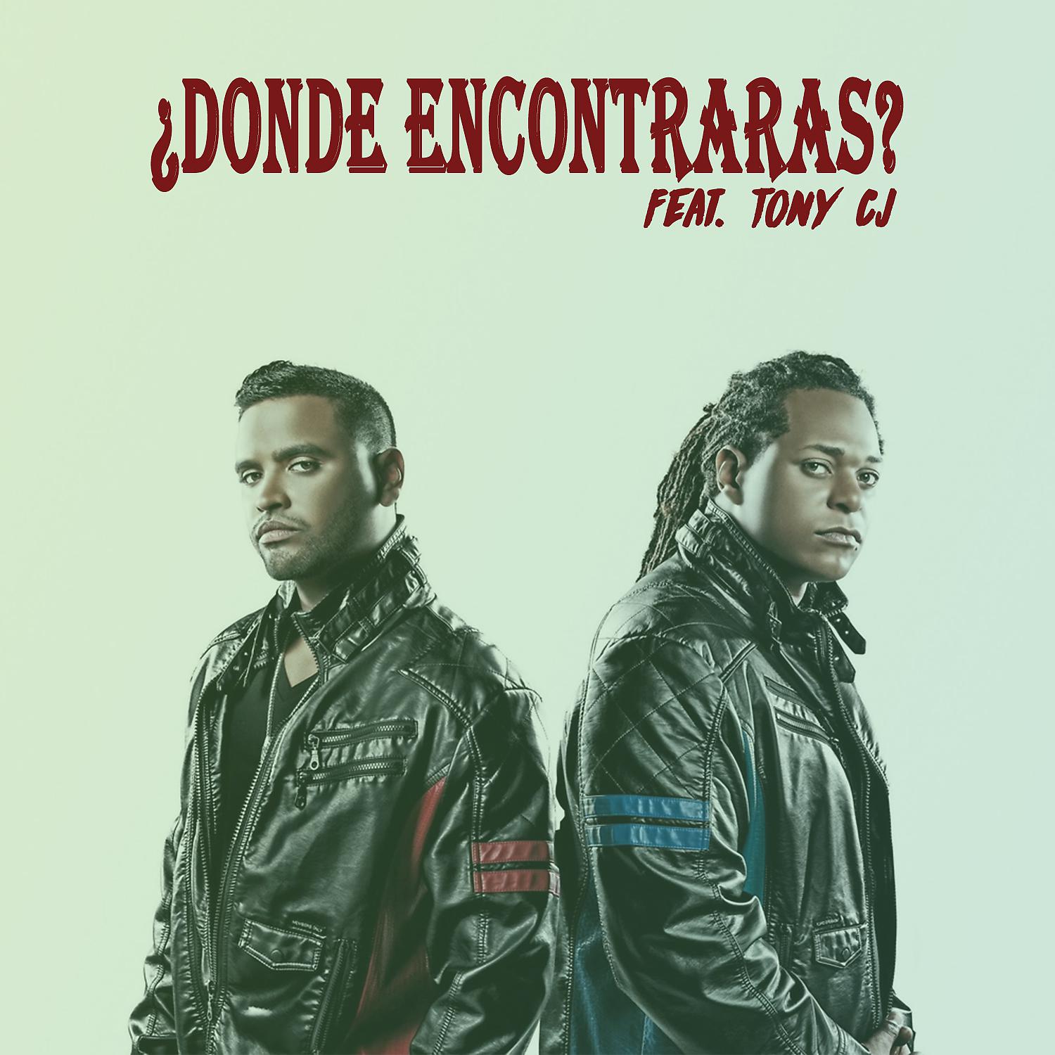 Постер альбома ¿Donde Encontrarás? (feat. Tony CJ)