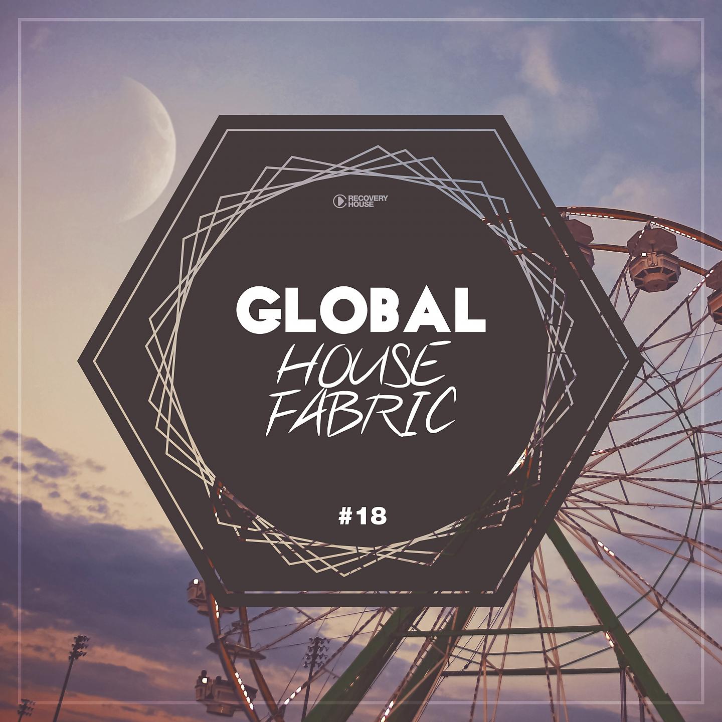 Постер альбома Global House Fabric, Pt. 18