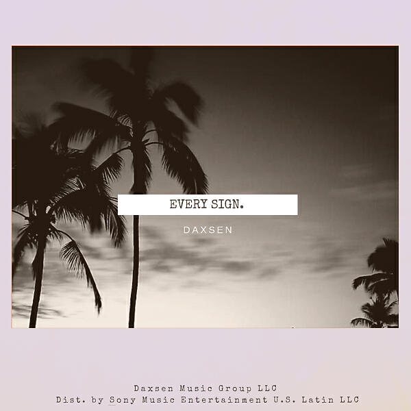 Daxsen - Every Sign.