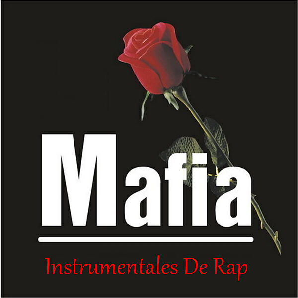 Instrumentales De Rap - Mafia (Instrumental Rap)