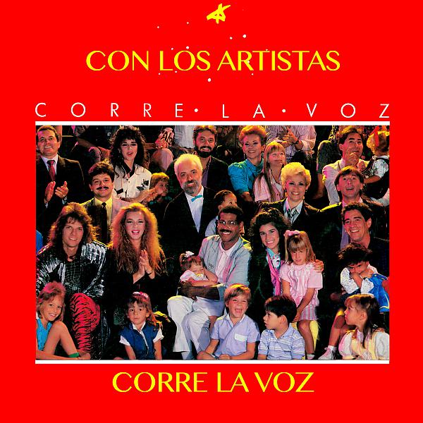 Постер альбома Corre la Voz...Con los Artistas