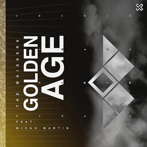 Постер альбома Golden Age (feat. Micah Martin)