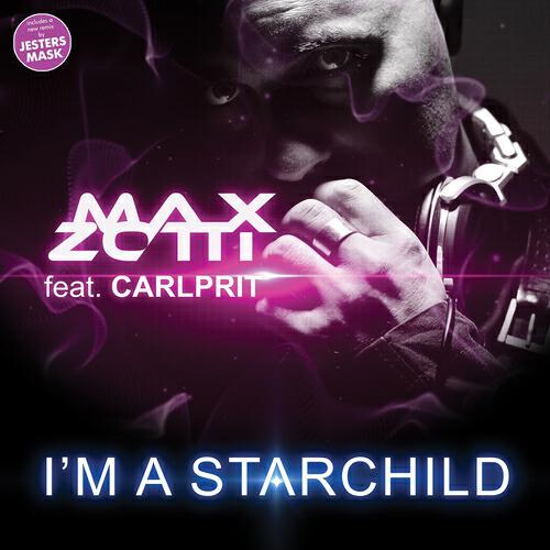 Carlprit - I'm a Starchild (Max Zotti and Dj Martin Club Mix)