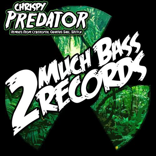Chrispy - Predator (Quartus Saul Remix)