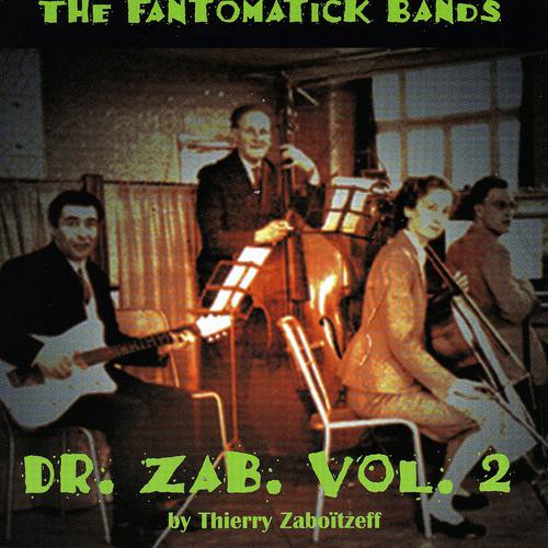 Постер альбома The fantômaticks bands(DR. Zab. Vol. 2)