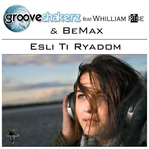 GrooveshakerZ - Esli ti ryadom (BeMax Remix)