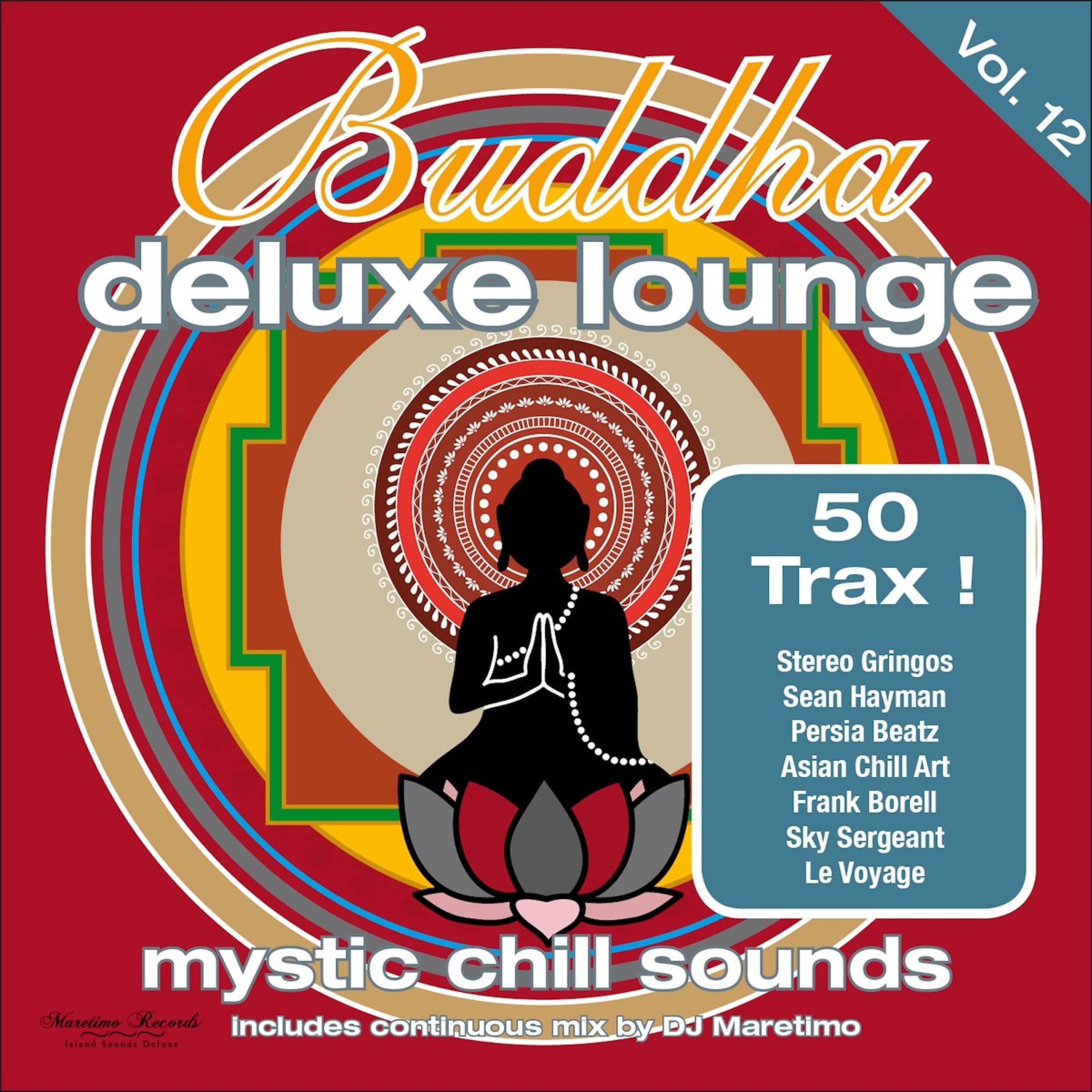 Постер альбома Buddha Deluxe Lounge, Vol. 12 - Mystic Chill Sounds