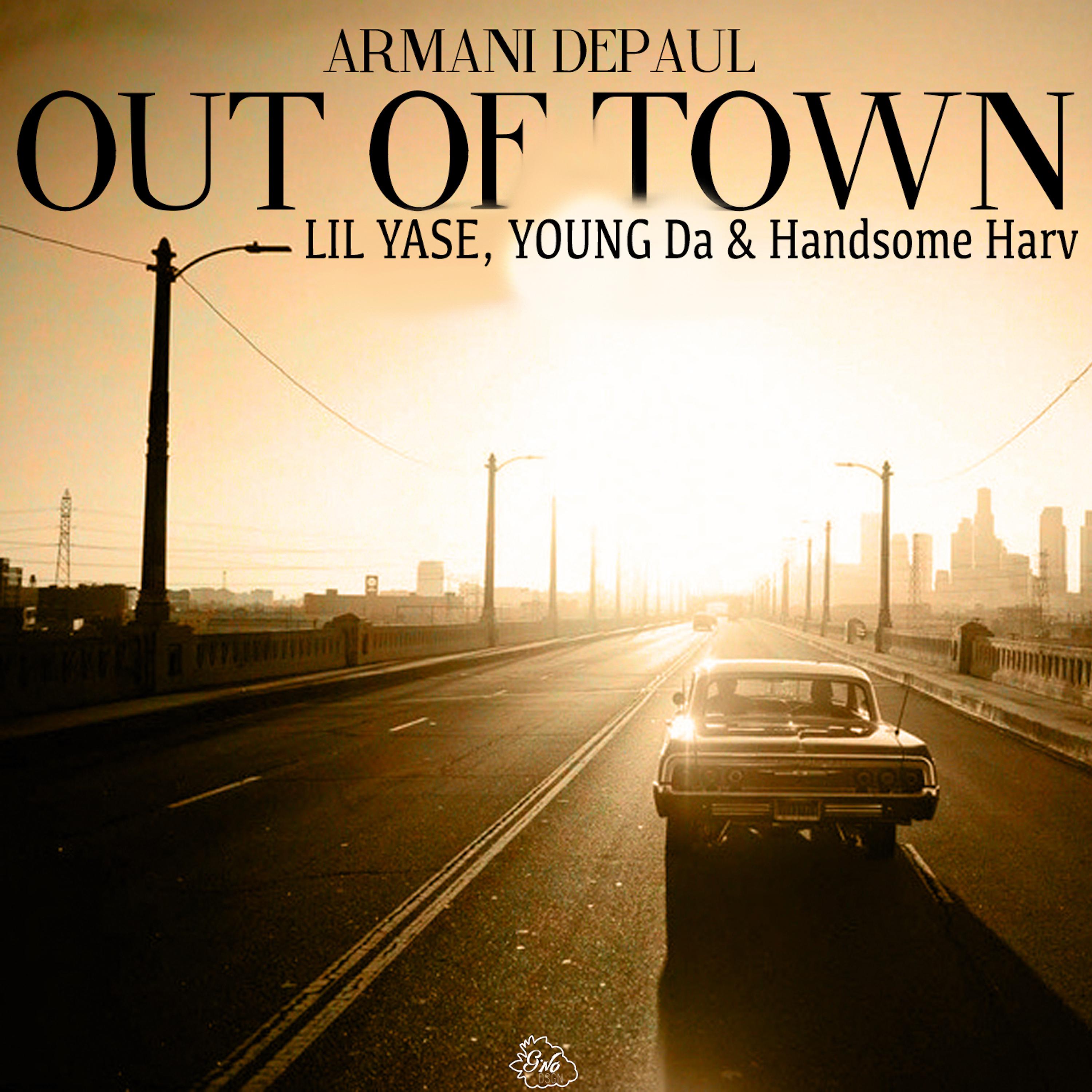 Постер альбома Out of Town (feat. Lil Yase, Young Da & Handsome Harv)