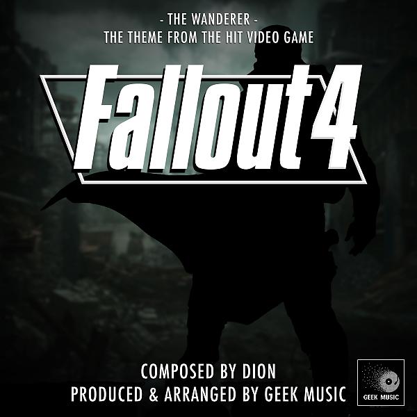 Geek Music - Fallout 4 : The Wanderer : Main Theme (Cover)