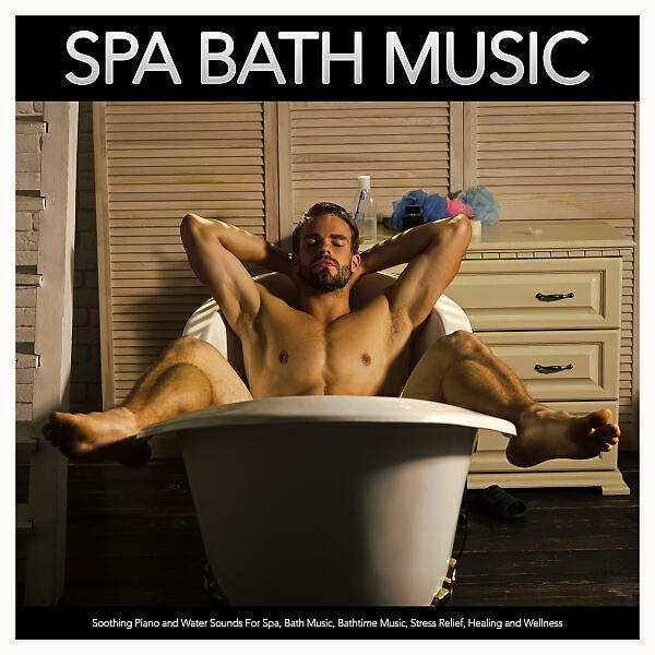 Bath Music - Spa Music