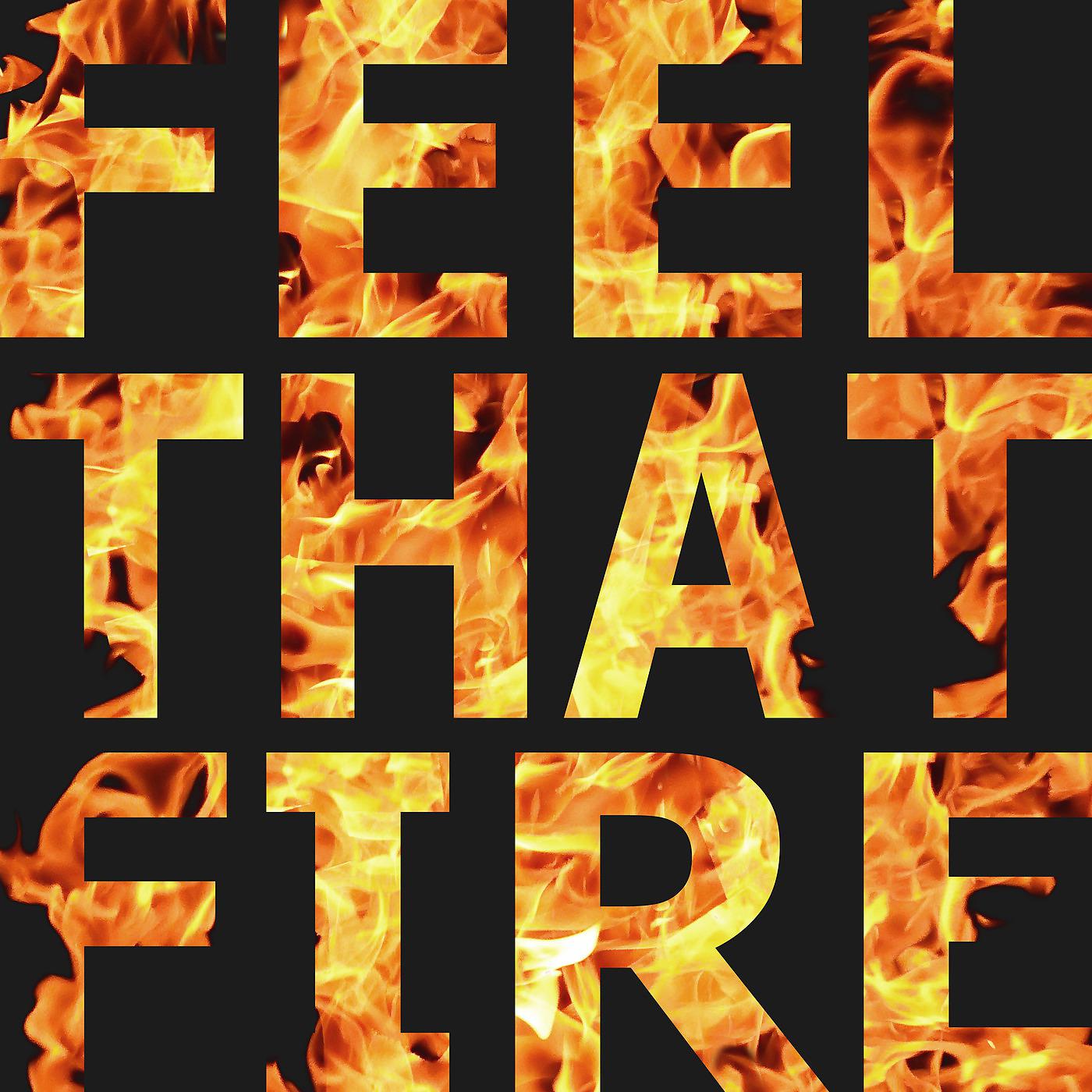 Постер альбома Feel That Fire