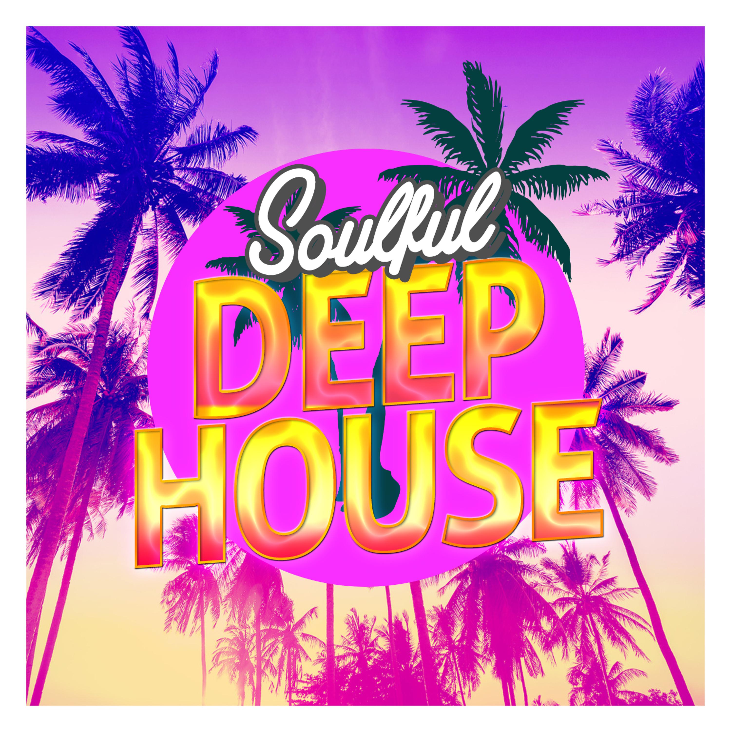 Постер альбома Soulful Deep House Music