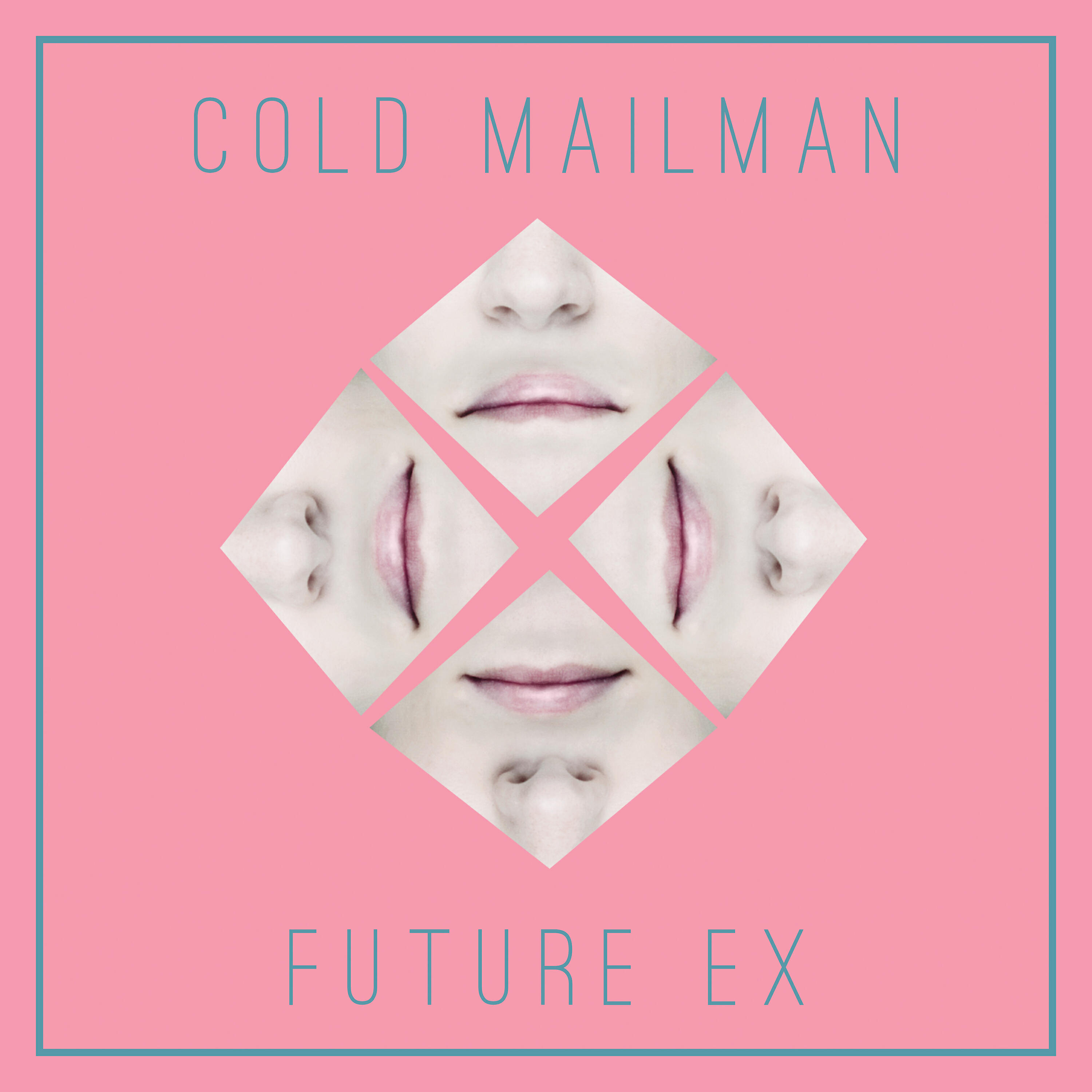 Cold Mailman - Future Ex
