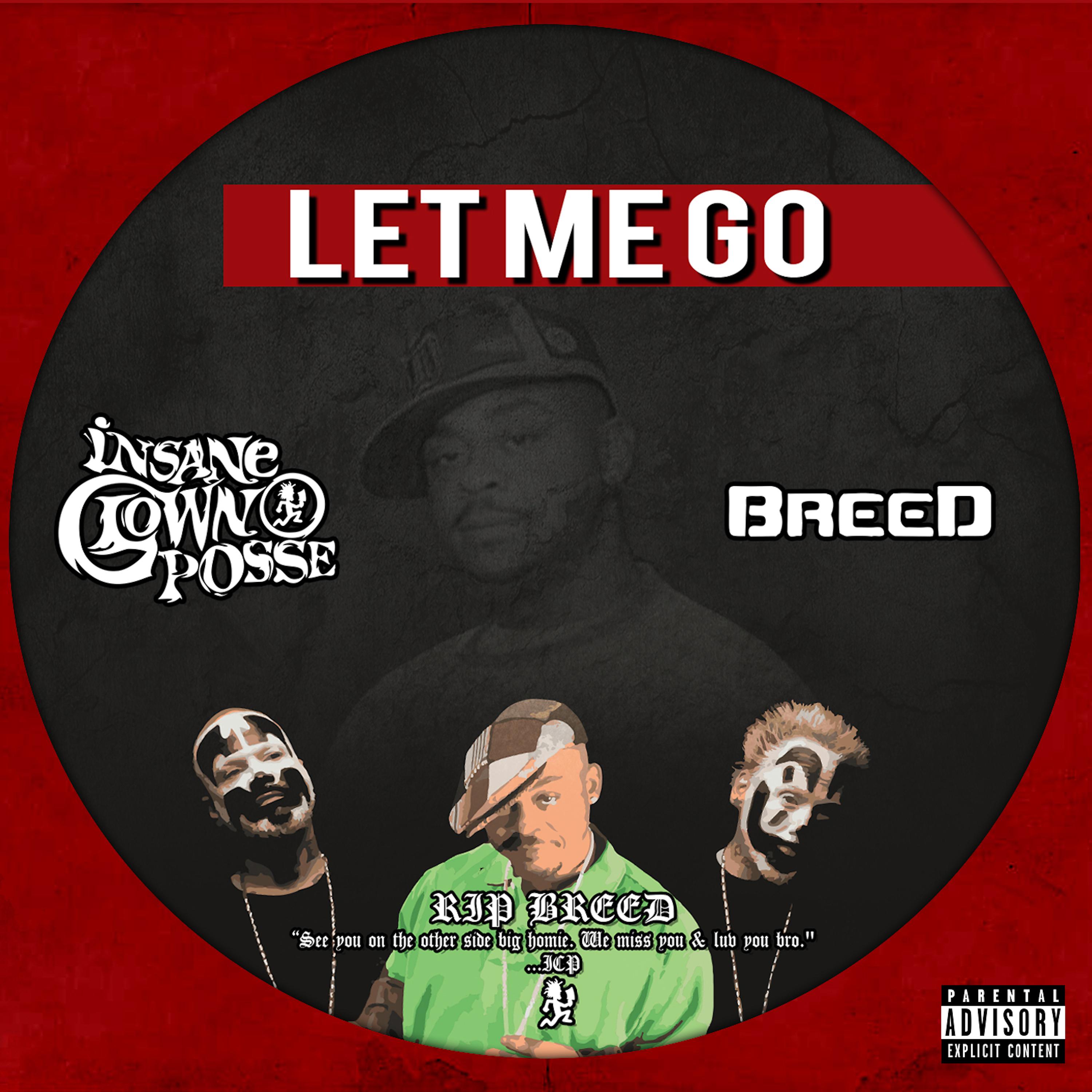 Постер альбома Let Me Go (feat. Breed)