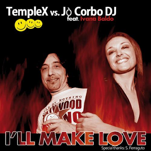TempleX - I'll Make Love (TempleX Original Mix)