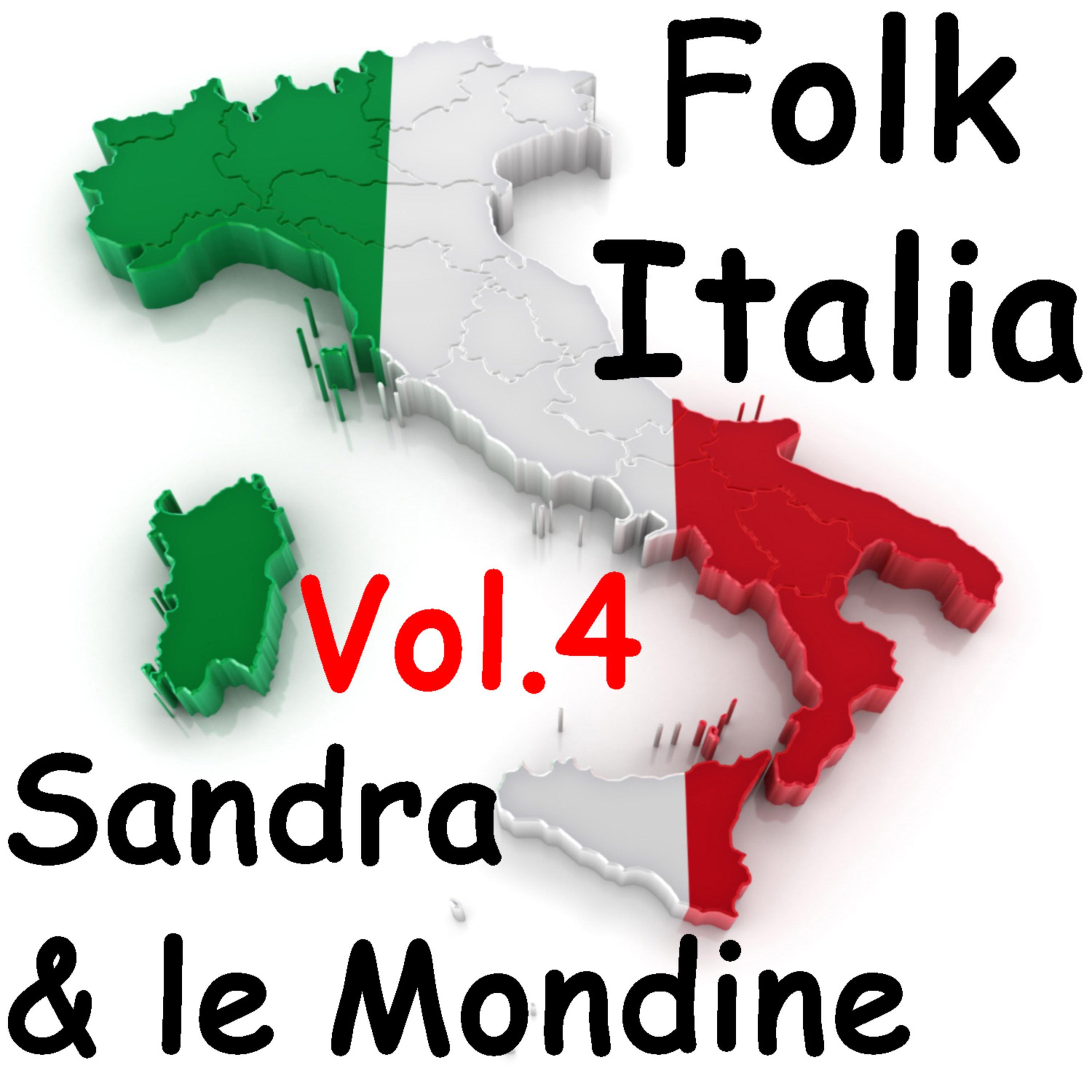 Постер альбома Folk Italia - Sandra e le mondine Vol. 4