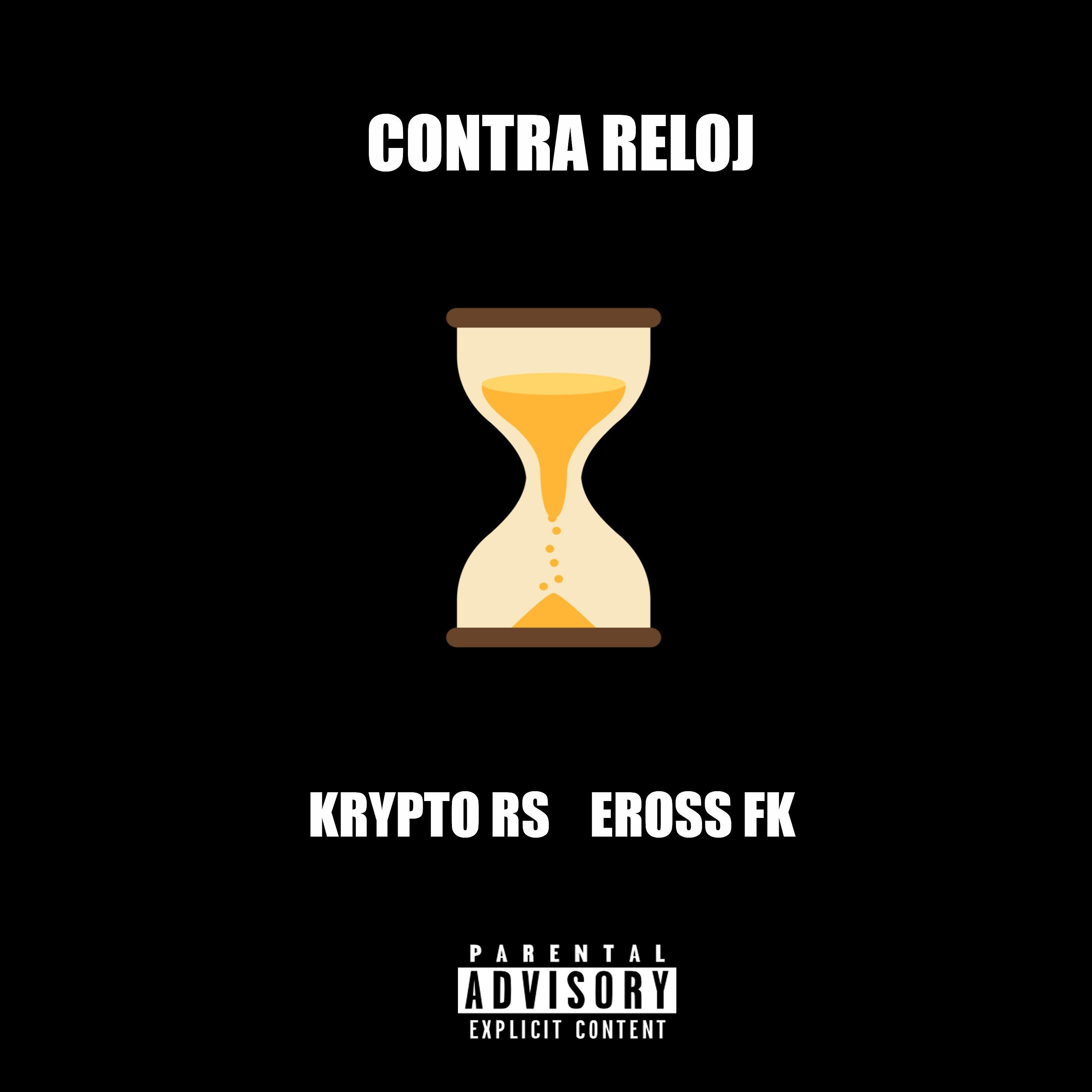 Krypto Rs - Contra Reloj (feat. Eross Fk)