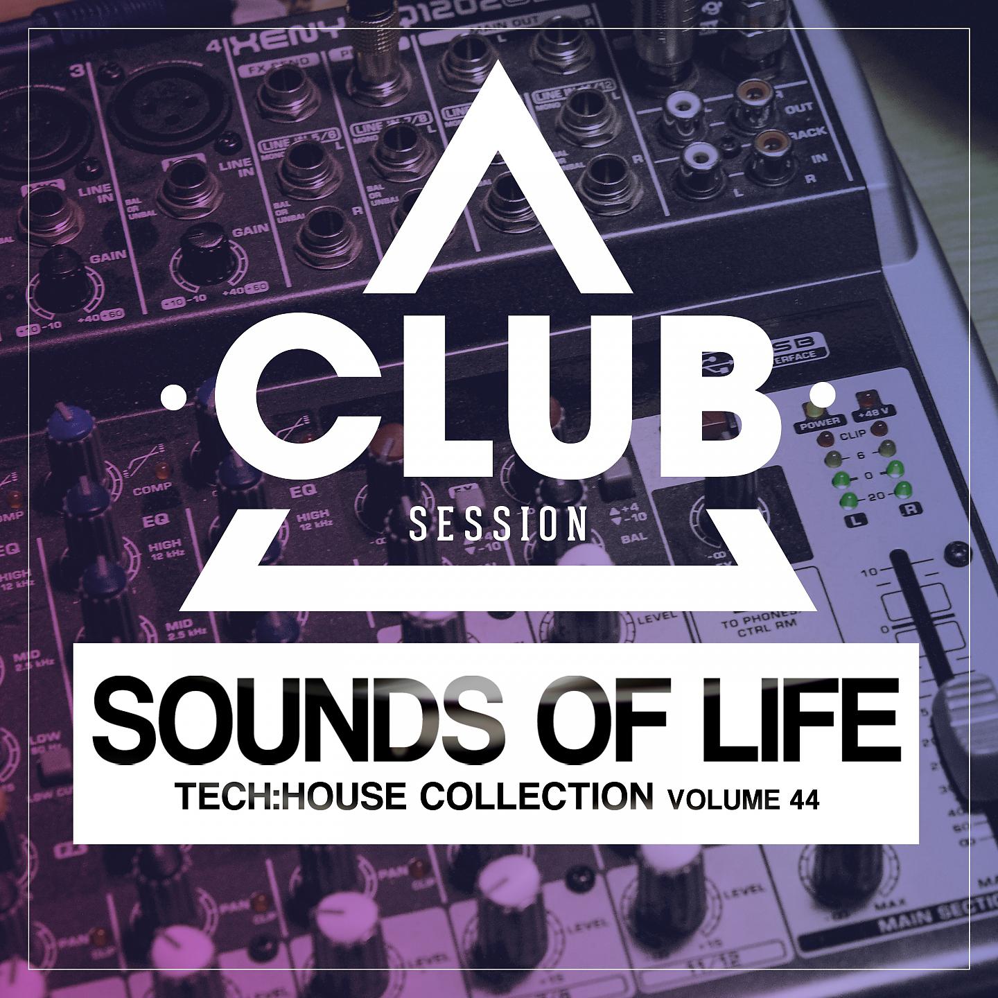 Постер альбома Sounds Of Life - Tech:House Collection, Vol. 44