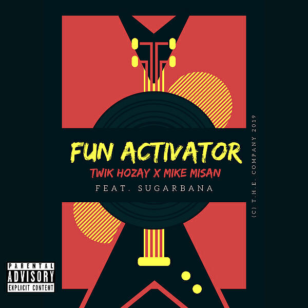Twik Hozay - Fun Activator (feat. Sugarbana)