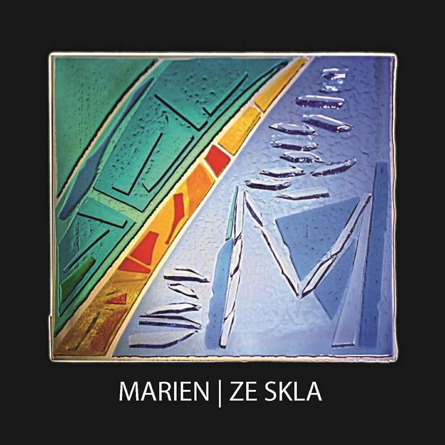 Marien - Ze skla
