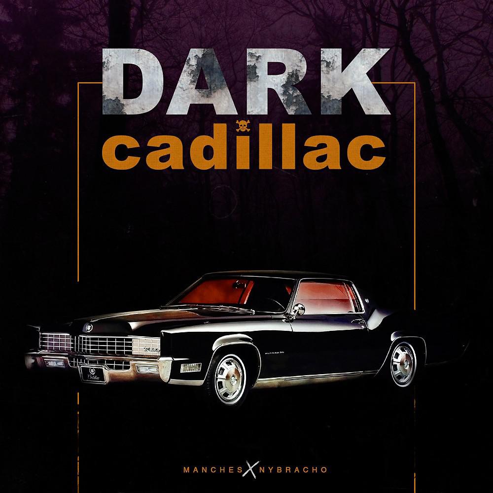 Постер альбома Dark Cadillac