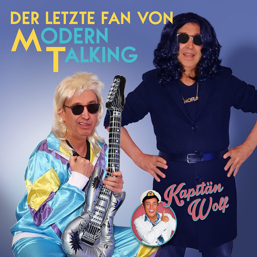 Постер альбома Der letzte Fan von Modern Talking