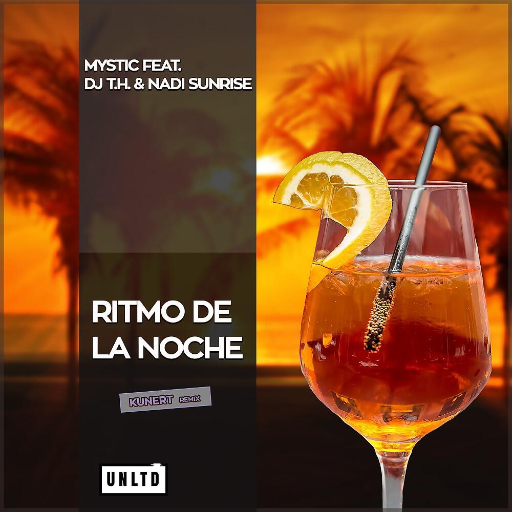 MYSTIC - Ritmo de la Noche (Kunert Remix)