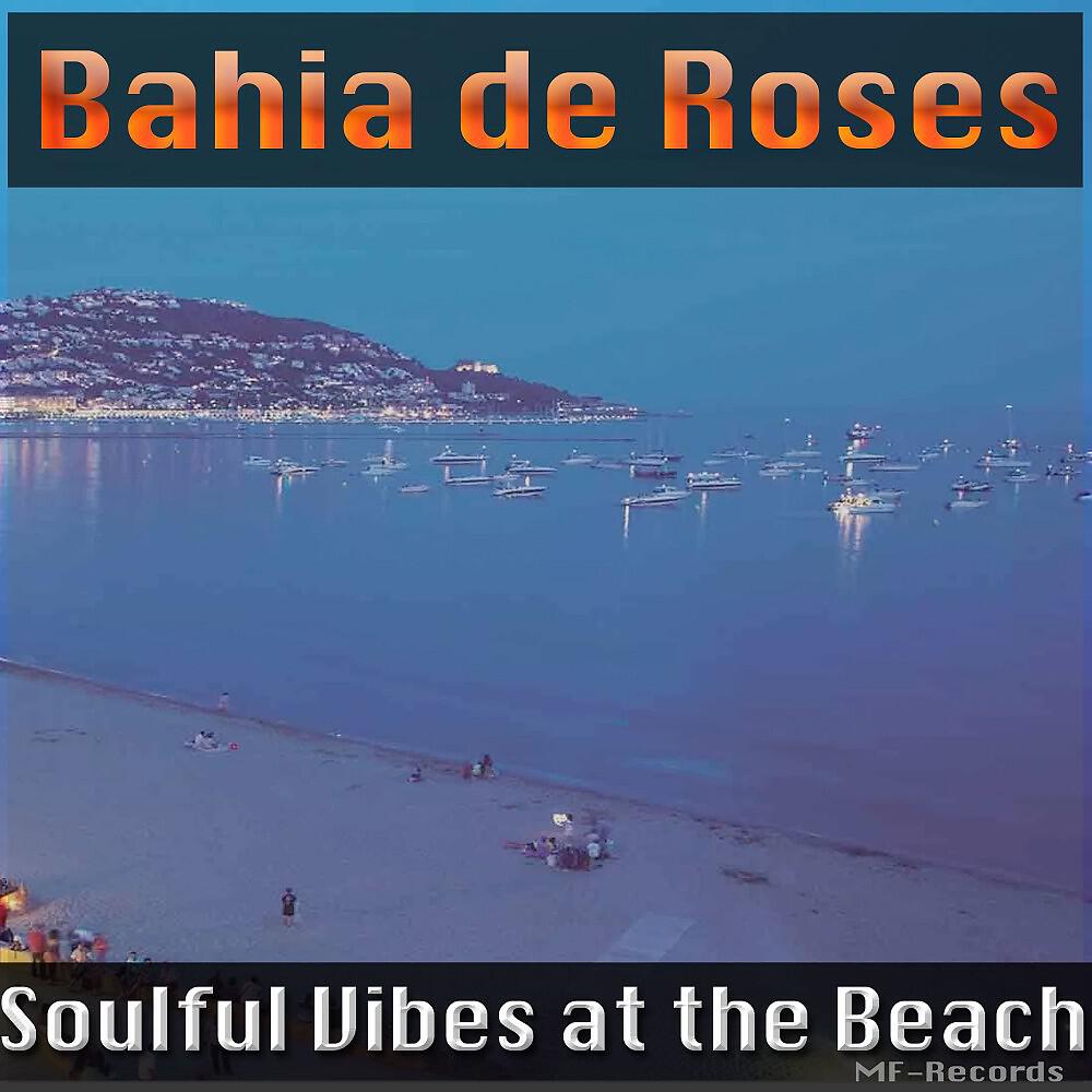 Bahia de Roses - Can We Talk