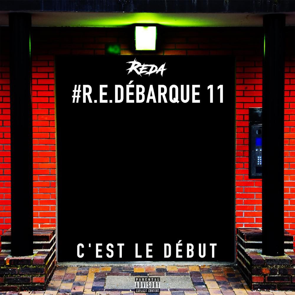 Постер альбома R.E.débarque 11 : C'est le début