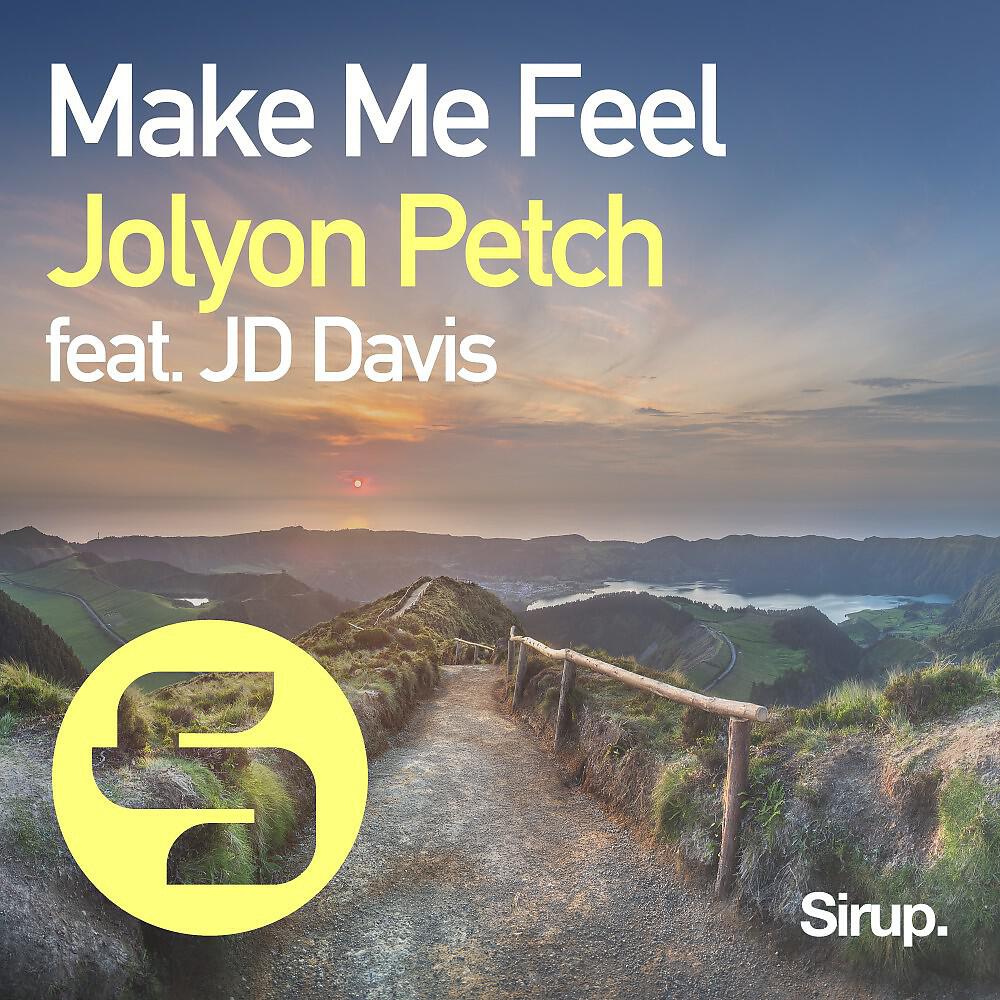 Jolyon Petch - Make Me Feel
