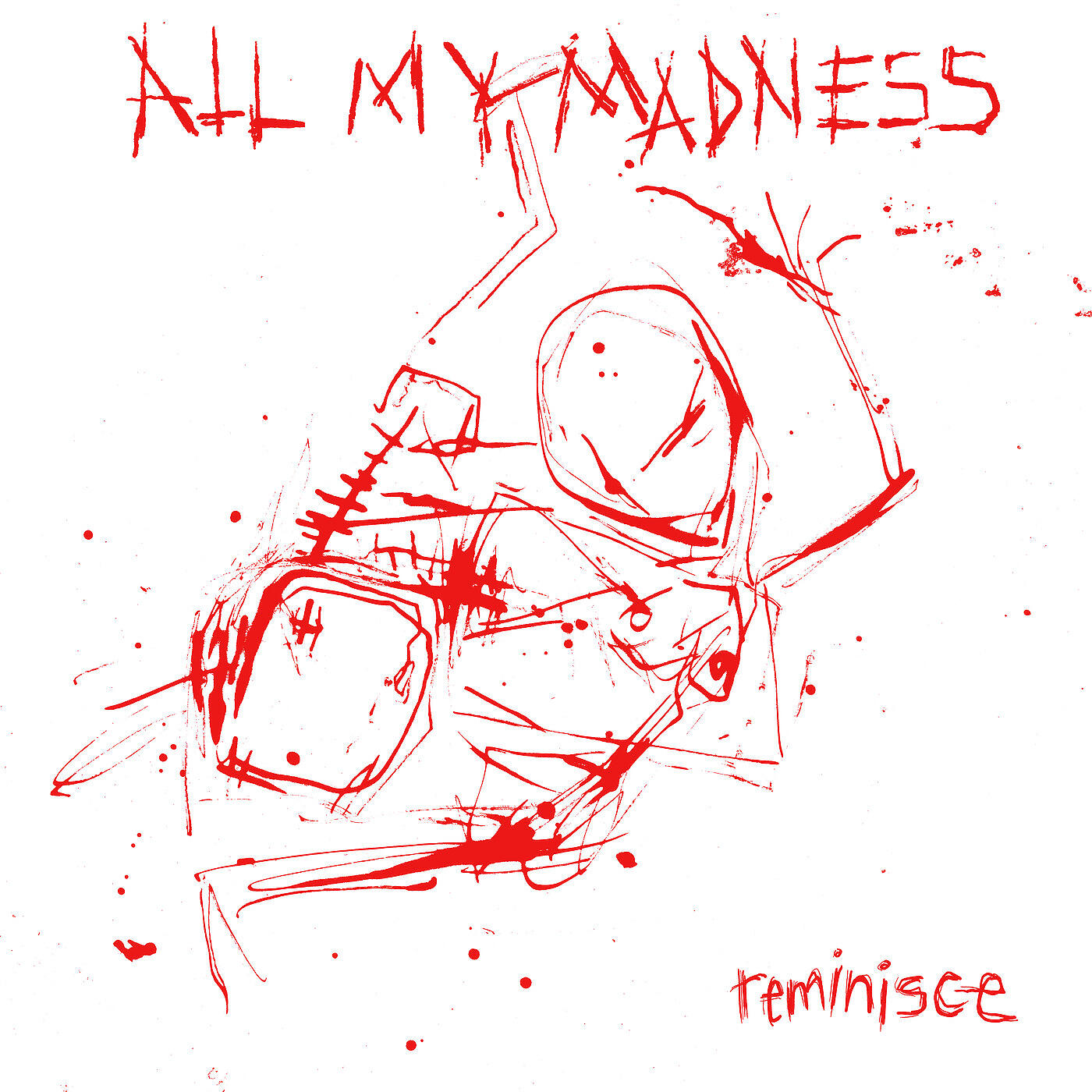 All My Madness - Reminisce