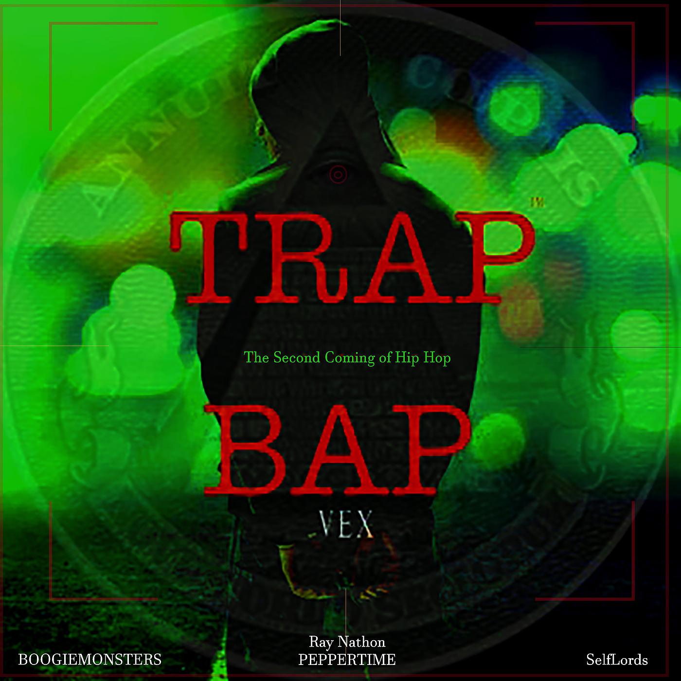 Постер альбома Trap Bap: The Second Coming of Hip Hop
