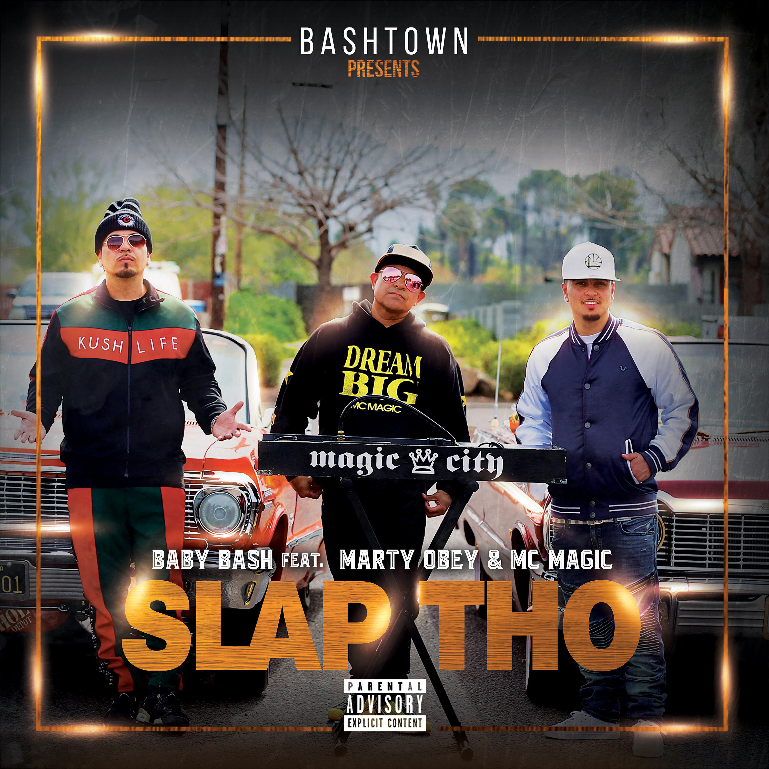 Baby Bash - Slap Tho (feat. Marty Obey & MC Magic)