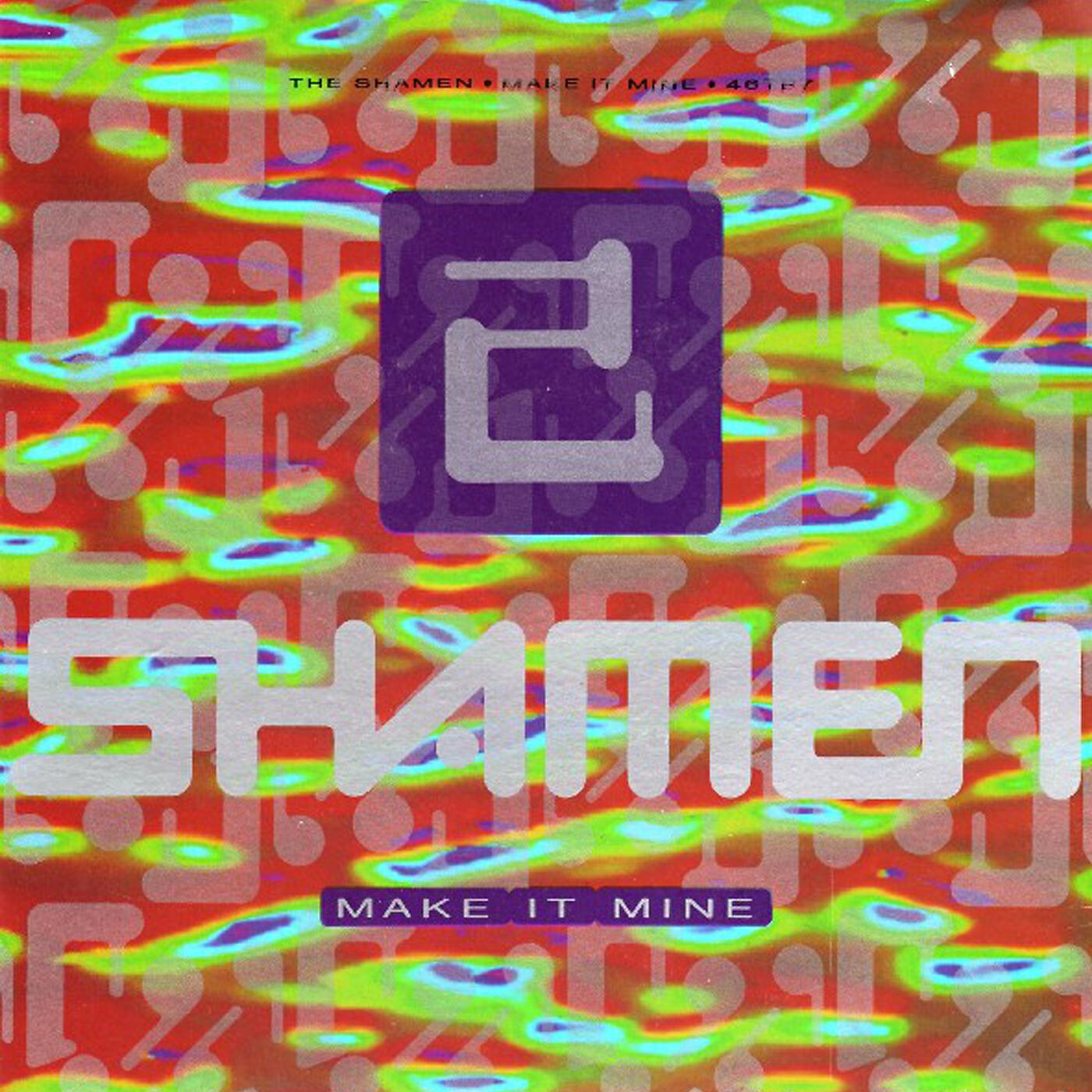The Shamen - Make It Mine (V1.1 Lenny D)