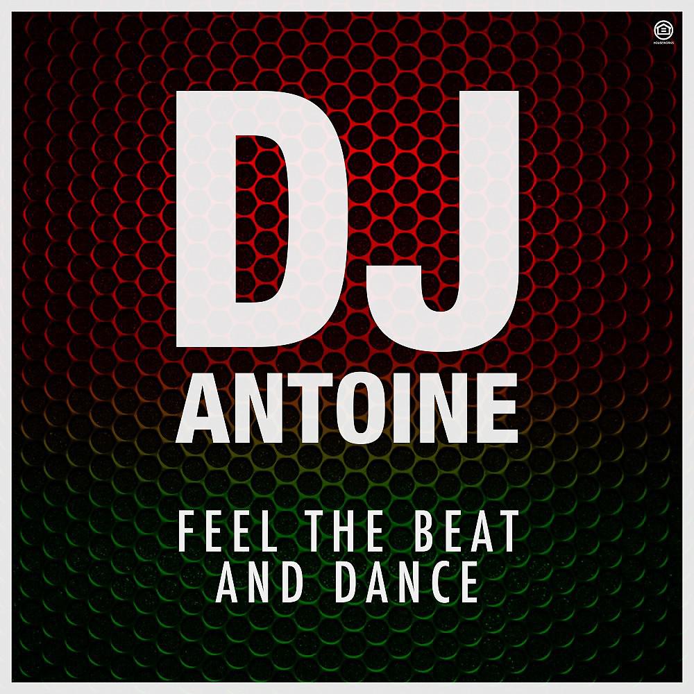 Постер альбома Feel the Beat and Dance