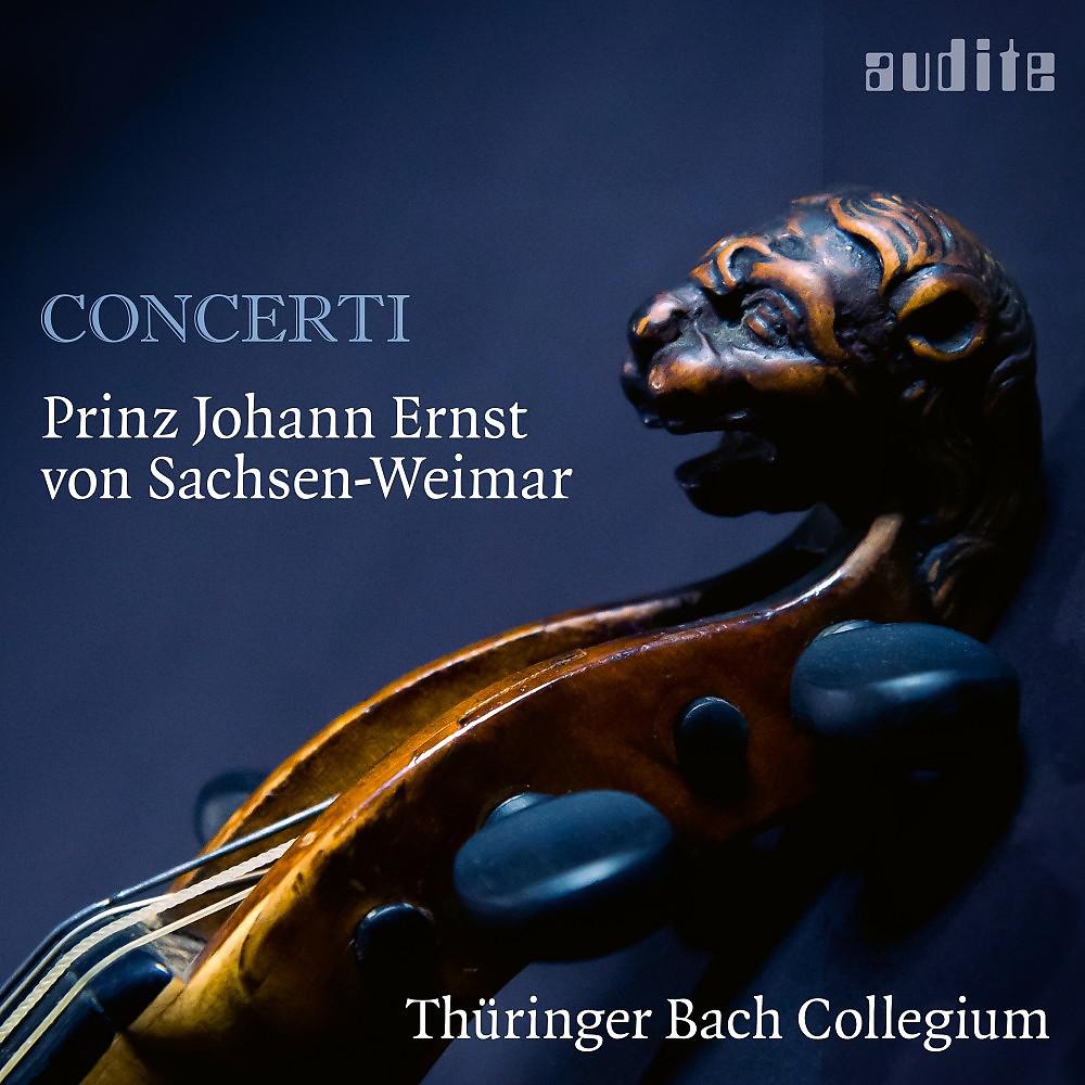 Постер альбома Prinz Johann Ernst von Sachsen-Weimar: Concerti