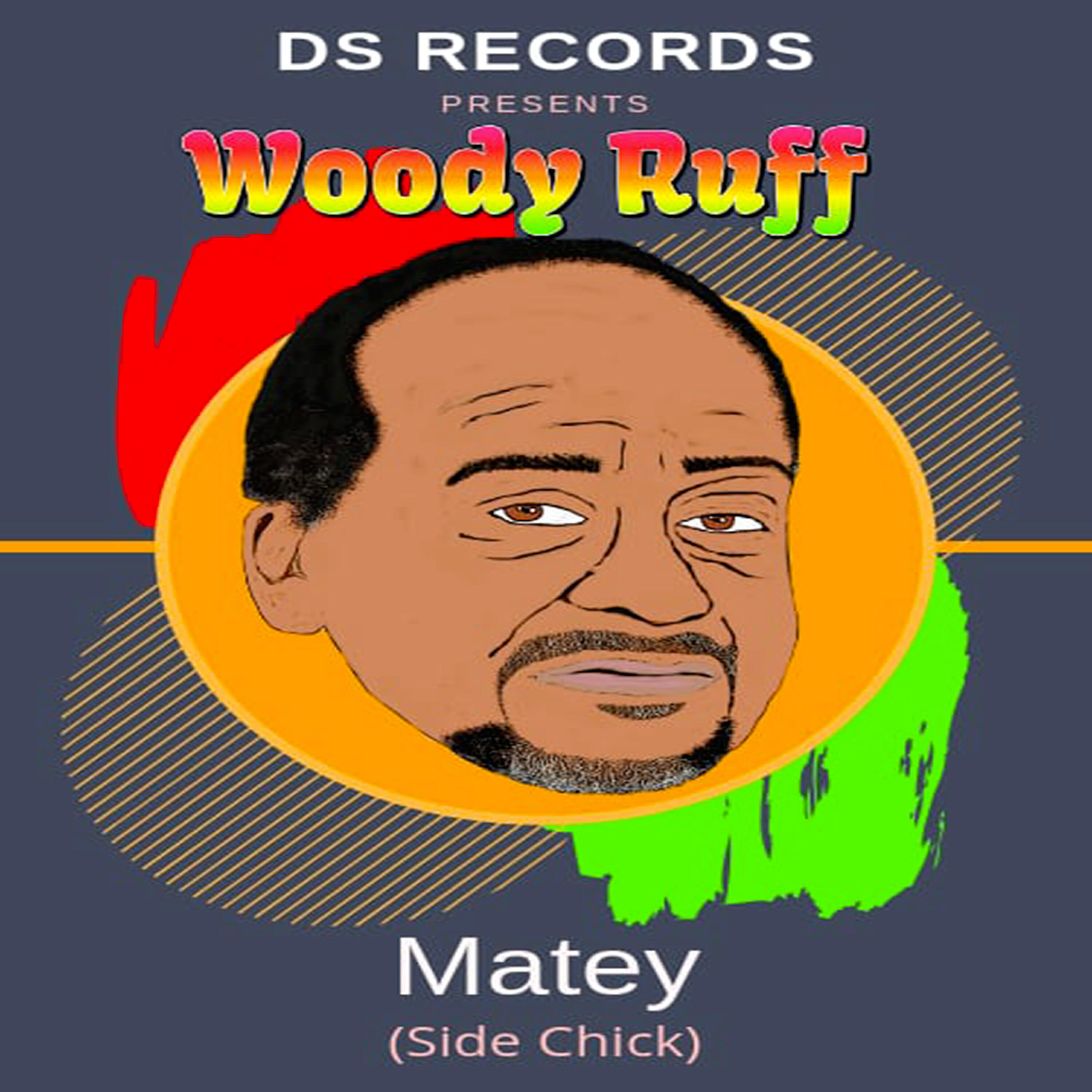 Woody Ruff - Matey (Side Chick) (Instrumental)