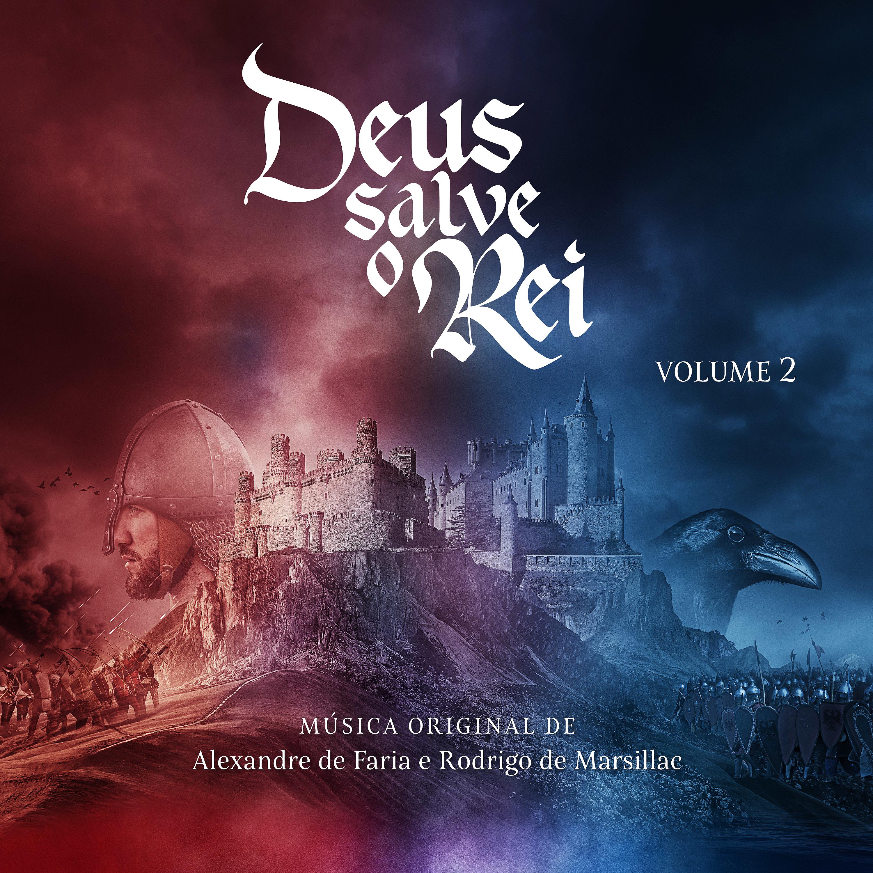Постер альбома Deus Salve o Rei - Música Original de Alexandre de Faria e Rodrigo Marsillac