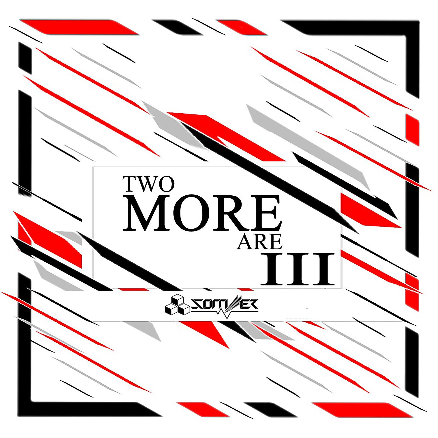 Постер альбома Two More Are Three