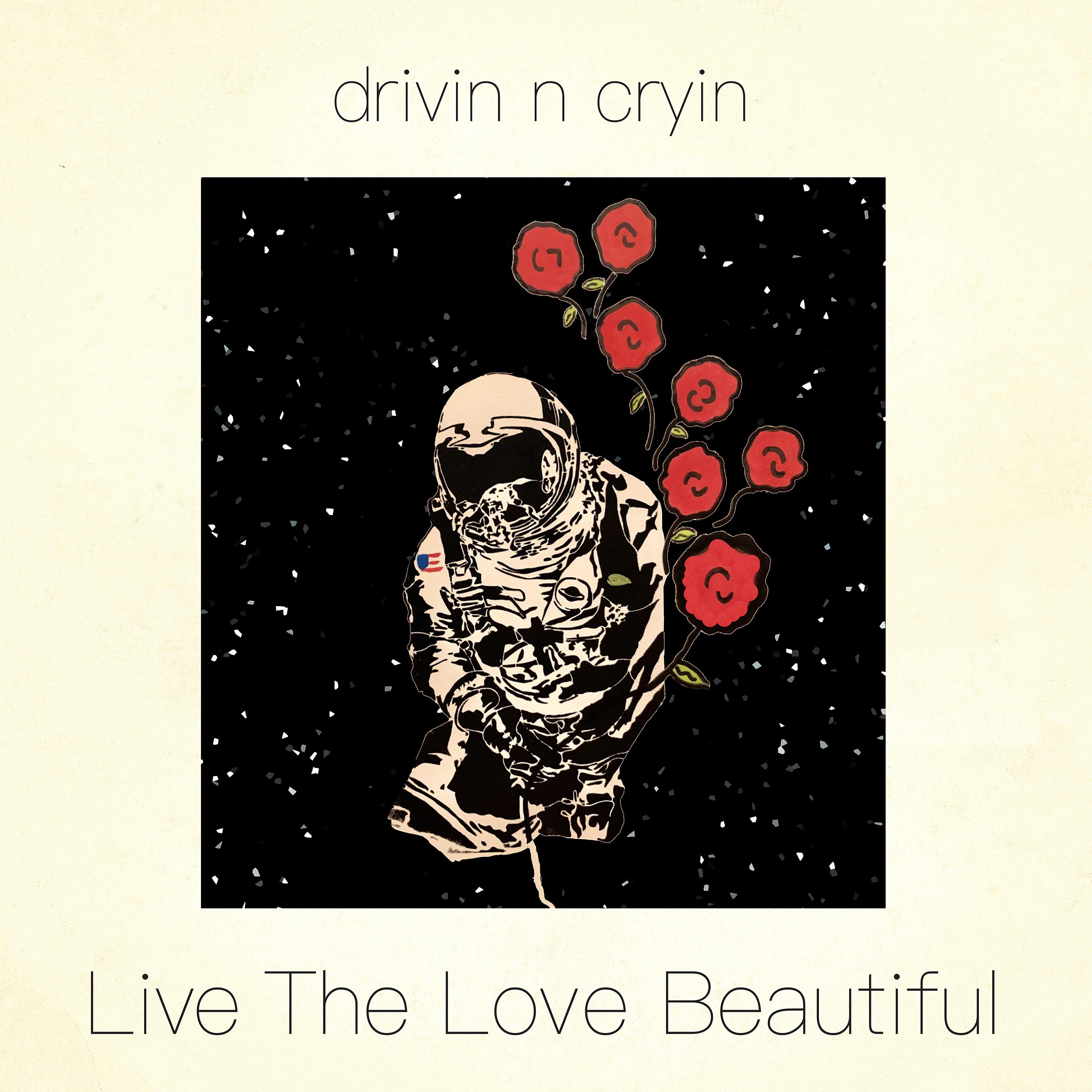 Постер альбома Live the Love Beautiful